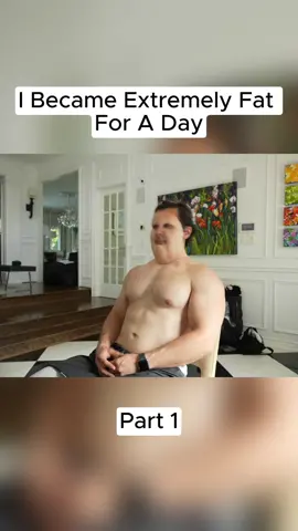 I Became Extremely Fat For A Day