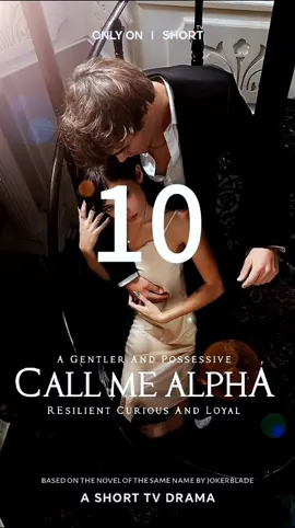 《Call Me Alpha》#ShortTV#shorttv 