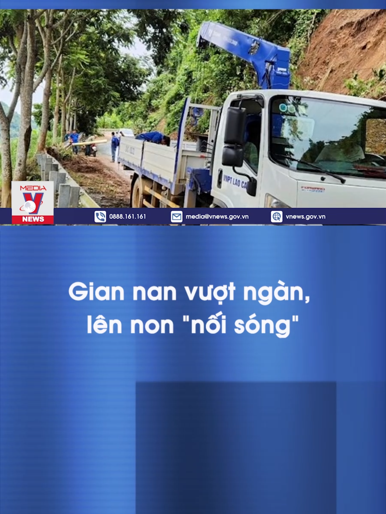 Gian nan vượt ngàn, lên non “nối sóng”. #Vnews #vnpt #vienthong #xahoi #tiktoknews