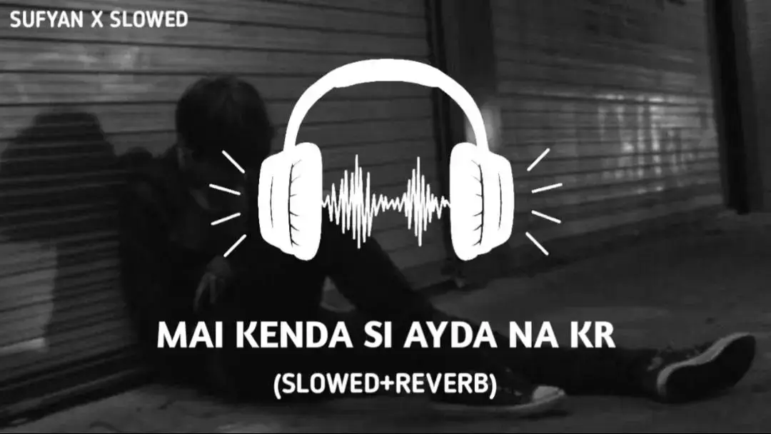 MAI KENDA SI AYDA NA KR✅#lofi #slowedandreverb #dontunderreviewmyvideotiktok  #viralvideo #burhantv #foryoupage ##growmyaccount #unfrezzmyaccount 