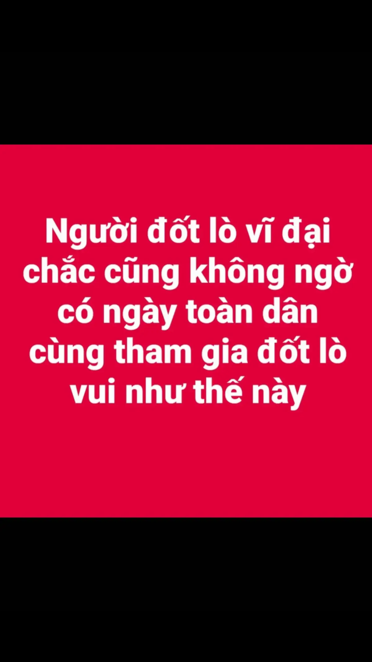 Ngày toàn dân đốt lò🤣