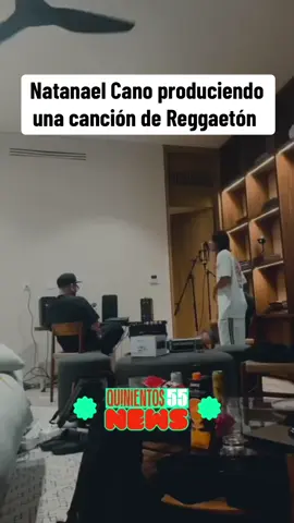 Natanael Cano produciendo una canción de Reggaetón #quinientos55 