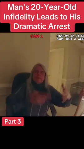 Man's 20-Year-Old Infidelity Leads to His Dramatic Arrest