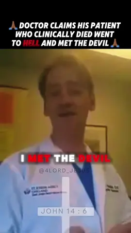 Doctor claims his patient who clinically died went to hell and met the devil 🙏🏾 #foryou #fyp #christiantiktok #christianitytiktok #hell #helltestimony #helltestimony #afterlife #nde #neardeathexperences #neardeathexperience #helltestimonies #heavenorhell 