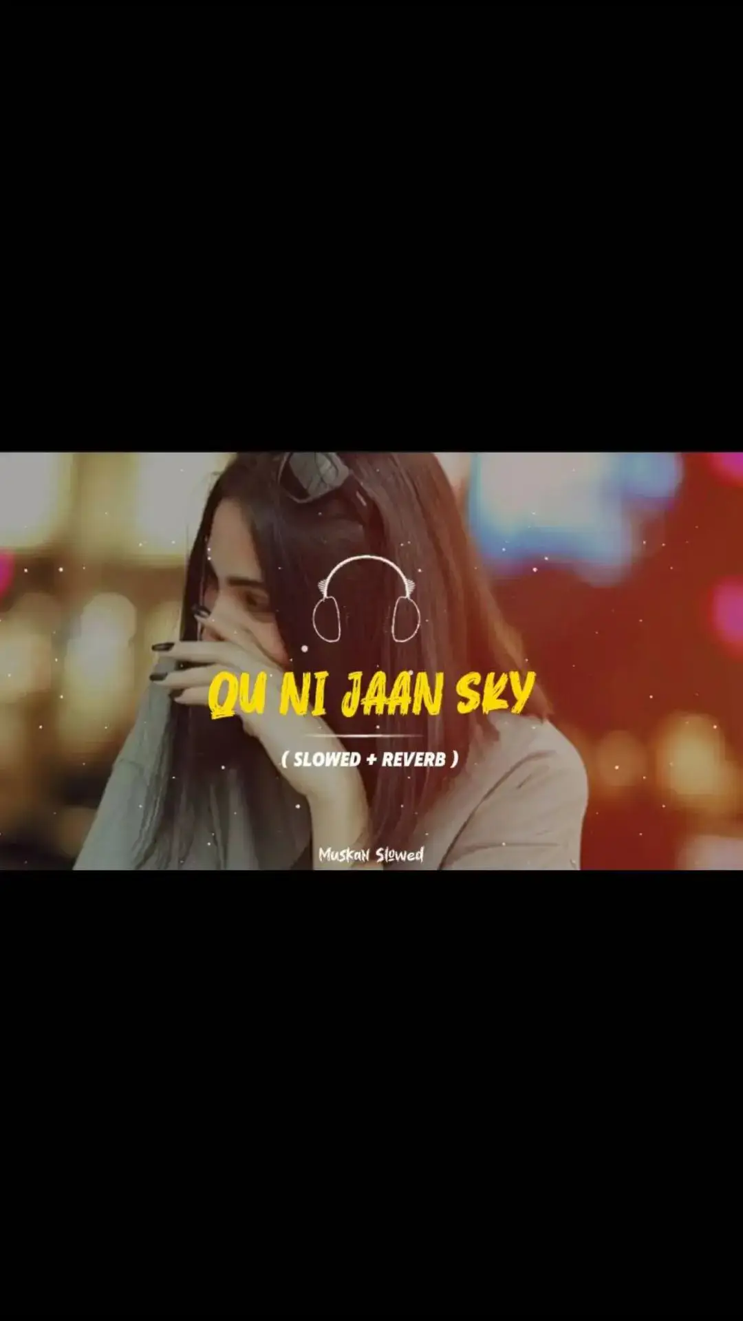 Qu Nai Jaan Sakhe🥹🎧🎶#foryou #fyppppppppppppppppppppppp #viralvideo #viralsong #slowreverb #growmyaccount #unfreezemyacount #tqedits65 #100k 