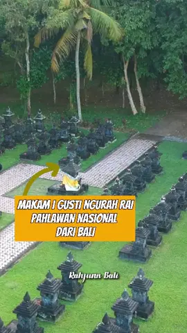 TAMAN PUJAAN BANGSA MARGARANA #makam #igustingurahrai #makampahlawan #drone #makampahlawanmargaranabali #rahjunnbali #rahjunnbalichannel #bali