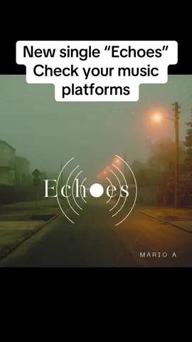 New single “Echoes” Mario A - check your music platforms #TikTokImpact #JelajahMerdeka #storyvideomusik #music #oasis #singersongwritersoftiktoks #indonesia #bogordailynews #bogordailynews #musisibogor #salemusic #copyright #musichealingvibes #life #tiktokkerenbanget #overtheweekendmusic @Dionaldy @Leody Akbar 