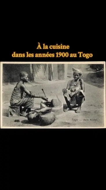 À la cuisine dans les années 1900 au Togo. Source, akpool.de #tiktoktogo🇹🇬 #togo