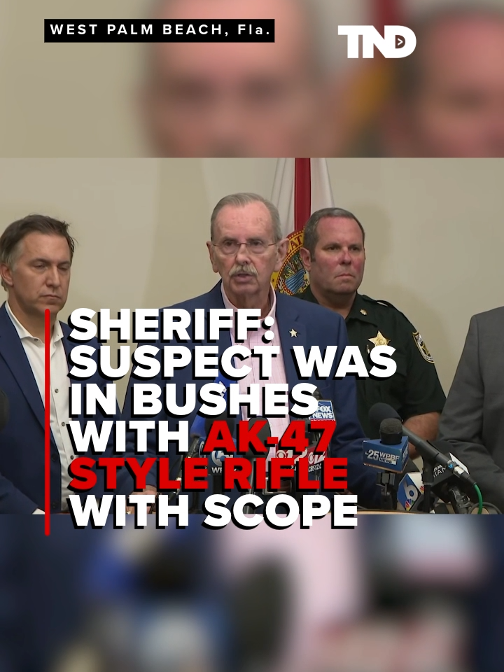 The suspect in an incident involving Donald Trump at his Florida golf course was spotted in the bushes with an AK-style rifle, according to West Palm Beach Sheriff.