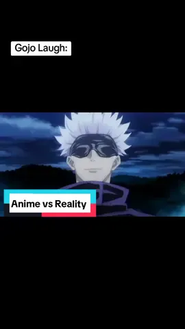Anime vs Reality: Gojo Laugh #jujutsukaisen #Gojo #gojousatoru #animetiktok #fyp #animefyp 