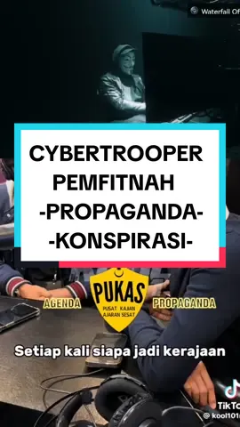 #cybertrooper #pukas #fitnah #konspirasi #propaganda #agenda 