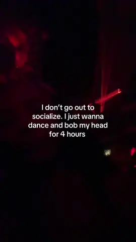 Jk i like to socialize but i also like to dance 