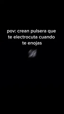 #pulseras que te electrocuta cuando te enojas 