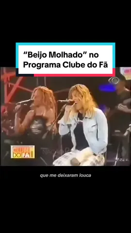 Rouge canta em quarteto o clássico “Beijo Molhado” ao vivo no Programa Clube do Fã em 2004✨ #rouge #musica #nostalgia #beauty #foryou #fyp 