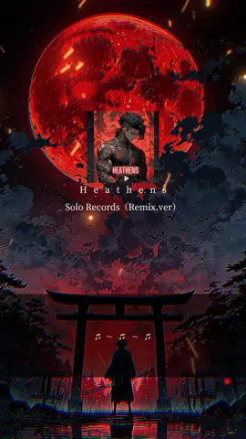 歌詞もカッコよくて最高#Heathens #solorecords #remix 編集参考→@live曲紹介する人 