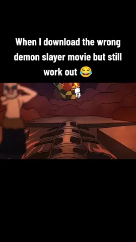 When I download the wrong demon slayer movie but still work out 😂 #anime #kimetsunoyaiba #demonslayer #demonslayerseason2 #demonslayerseason3 #infinitecastle #muzan #mj #animefy #animefyp #animefypシ #fy #fyp