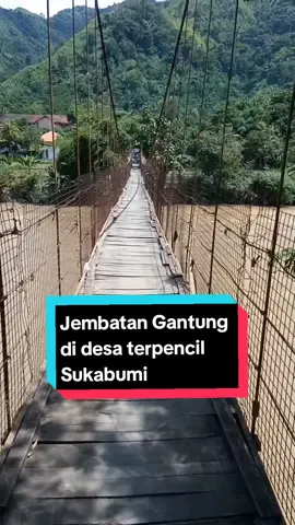 Jembatan gantung Cipicung merupakan jembatan gantung menghubungkan antara kecamatan bantargadung dan kecamatan Simpenan Sukabumi Jawa barat . . . . . . . . . . #jelajahdesa #exploredesa #pelosokdesa #sukabumijawabarat #jawabarat #sukabumihits #sukabumiexplore  #sukabumi #exploresukabumi #pesonaindonesia #wonderfulindonesia #explore #journey #fyp #fypシ #fypシ゚viral #fypage #fyppppppppppppppppppppppp #viralvideo #viral #viraltiktok #virall #trending #trend #travel #picoftheday #pelabuhanratu #instagood #instadaily #instalike #travelling #travel #karanghawu #karanghawu💘💘plabuhanratu💘💘