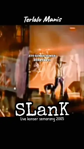 #terlalumanis #slank #live #konser #semarang #kaka #kakaslank #bimbim #bimbimslank #ivankaslank #ridhoslank #abdeeslank #slankers #musik #musisi #ayahku #trendingvideo #trendingtiktok #viralvideos #viraltiktok #fyp 