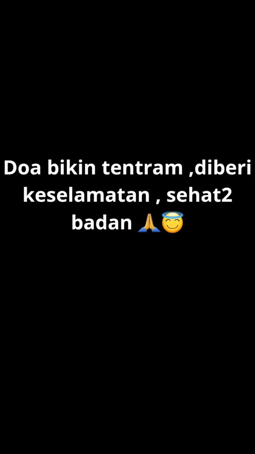 Doa keselamatan bikin tenteram dan sehat2 badan 😇😇 #inspiration  #motivation  #doa  #fy 