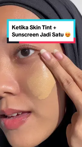 Ketika skin tint & sunscreen jadi satu 😍 Kamu sudah coba? #somethinc #copypastetintedsunscreen #tintedsunscreen #skintint 