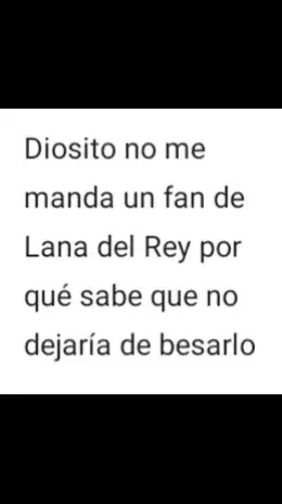 Cuando llegue uno así me pierden #Love #lanadelrey #s #e