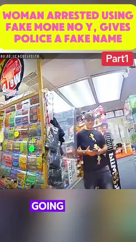 Woman Arrested Using Fake Money, Gives Police a Fake Name #part1 #cops #copsoftiktok #police #policeofficer #lawenforcement #usa_tiktok #viral #foryou #flypシ #bodycam #policeoftiktok 