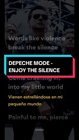 DEPECHE MODE - ENJOY THE SILENCE #depechemode #enjoythesilence #lirycs #tendencia #parati #foryou #rockdelmundo🤘🏼 #Viral #paratiiiiiiiiiiiiiiiiiiiiiiiiiiiiiii #fyp 