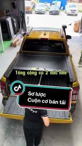 Cuộn cơ bán tải, thời trang phong cách và hữu dụng. Phù hợp với thị trường Việt Nam #xebantai #phukienxebantai #napthungbantai 