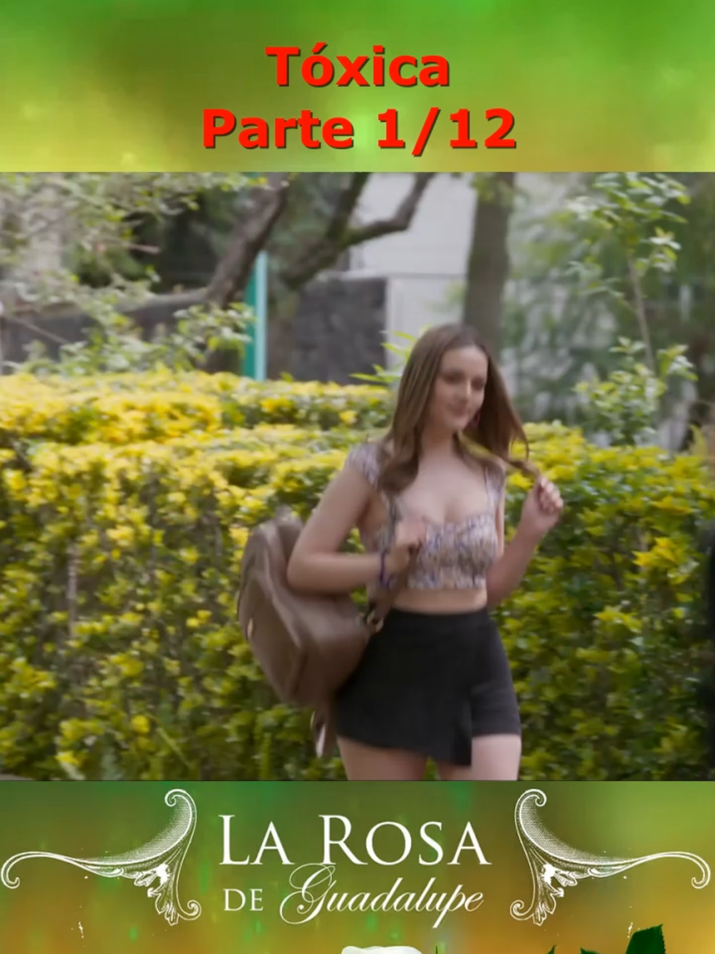 La rosa 🌹 de guadalupe 2024 Parte 1 | Tóxica #Tóxica#larosadeguadalupe#larosadeguadalupe2024