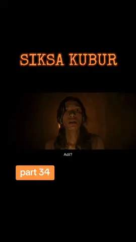 [PART 34] SIKSA KUBUR full movie cek bio #movie #siksakubur #movies #film #filmindonesia #horor #horortiktok #bioskop #indonesia #viral #fyp 