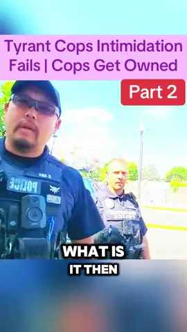Tyrant Cops Intimidation Fails | Cops Get Owned  #law #lawsuit #police #traffic #policeofficer #copsoftiktok #cops #flyp #foryourepage #usatiktok🇺🇸 #usa #for #foryou #flypシ 
