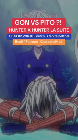 REDIFF COMPLETE SUR PATREON ✅ Tous les soirs à 20h30 sur Twitch 🔥(CapitaineKhal), découvre ou redécouvre avec nous l’anime Hunter x Hunter dans une petite react d’été !  C’est une des reactions que vous attendiez le plus ! J’espère ne pas être déçu par l’examen hunter ou les fourmis chimères Chimera Ant avec Meruem etc (c’est le truc qui me hype le plus je veux découvrir l’histoire du perso et voir les combats) #anime #manga #hunterxhunter hunter #hxh #gon #gonfreecs #kirua zoldyck killua #kurapika leolio #hisoka #netero brigade fantome chrollo lucifer #kuroro yorkshin city uvogin vs kurapika fight combat ⚠️ FAKE BODY ⚠️ FAKE BLOOD ⚠️ FAKE WEAPON ⚠️ FAKE FIGHT 