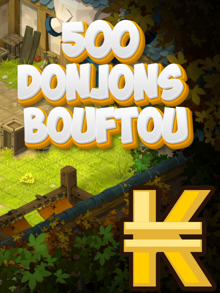 500 DONJONS BOUFTOU #dofus #farm