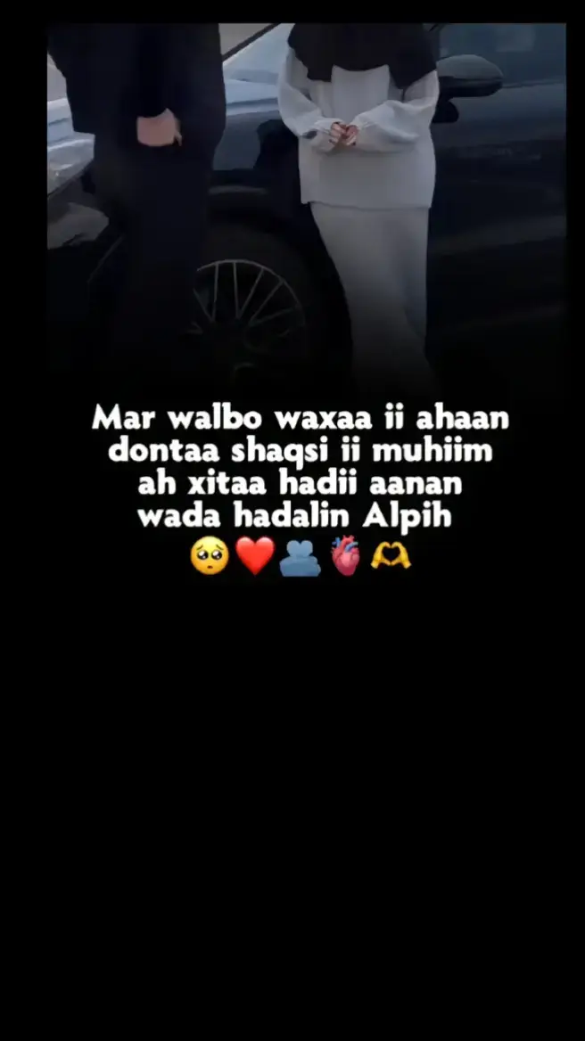 si walba oo an idiinku sharxo Daren jcyl io Rajo kasta oo ugu wanagsan qalbi ahan hdana ma arkin wali gabdh aan uga helay Daren walba oo aan jeclhy Sido kle farxd io jacylka dhabta ma aha riyada  io malaha  aan mar wlba idiin sharxo e waa kan qlbiyadiina ku jiro Kuwa is jecelow is ilaashada isuna naxariista sidydana kalinimo Hala sxibina🤕❤️