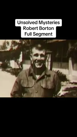 Unsolved Mysteries Robert Borton Full Segment #unsolvedmysteries #robertstack #washingtondc #vietnam #🇻🇳 #soldier #brother #mia #marines #father #unitedstates #🇺🇸 #fight #war #remains #id #identify #missing #action #unresolved #fyp #fy #fypツ #foryoupage #foryou #for #you #page #viral #viralvideo #viraltiktok #makeitgoviral 