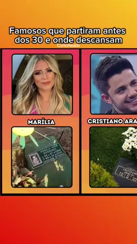 Famosos que partiram antes dos 30 e onde descansam #curiosidades #curiosidadesaleatorias #fatoscuriosos #mariliamendonça  #descanseempaz 