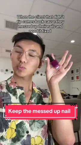 When the client that didnt tip comes back to get their nails fixed #nailsalon #salon #nailtech #nailtechlife #gay #viet #asian #clientsbelike #nailsoftiktok #nailtok #gaytiktok #joke #gay #salonlife 