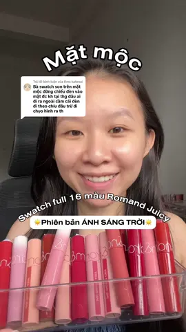 Trả lời @Kms katenai Test dưới ánh sáng trời bao chân thật nha bấy bì ơiiiiiii #chouchinchan #miniluoism #romandjuicy #swatchsonmatmoc #romand #juicy 