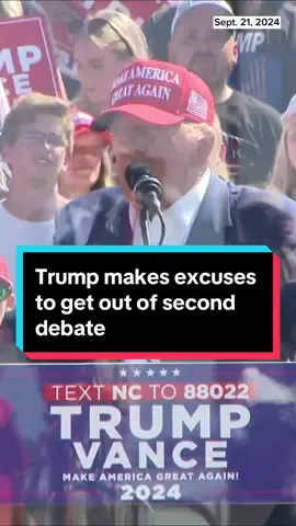 After Vice President Kamala Harris said she would accept an invitation to participate in a second debate with former President Donald Trump, Trump said at a rally on Saturday that 