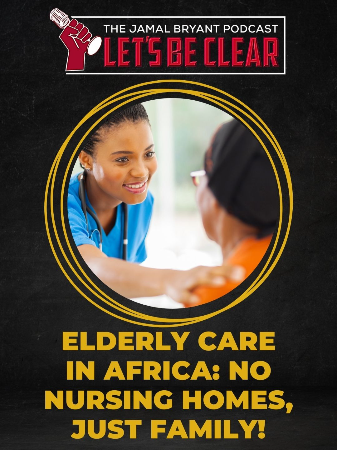 Would You Be Able To Take Care Of Your Elders Into Their Older Years?   Watch full Season 2 Episode #1 of the Jamal Bryant Podcast 