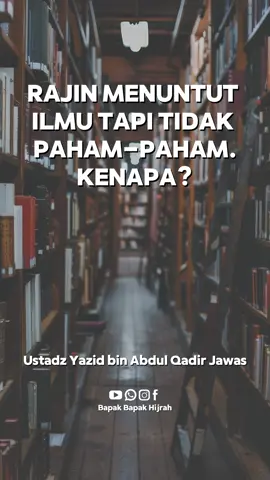 Rajin Menuntut Ilmu Tapi Tidak Paham-Paham.  Kenapa ya?  Oleh: Ustadz Yazid bin Abdul  Qadir Jawas Rahimahullah #ustadzyazidbinabdulqadirjawas #bapakbapakhijrah #sunnah #sunnahrasul #sunnahnabi #sunnahrasulullah #sunnahofficial #alquran #kajian #kajianislam #kajianislami #kajiansunnah #kajiansunnahtiktok #dakwah #dakwah_islam #dakwahislam #dakwahtiktok #dakwahpendek #islam #islamic_video #islamic #islamicvideo #muslim #muslimtiktok #muslimah #muslims #salafi #salafiyyah #salafiyah #salaf #manhaj #manhajsalaf #manhajsalafujungpencarianku #viraltiktok #viral_video #viralvideos #fyp #fypp 