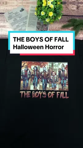 Get ready for Autumn with this The Boys of Fall shirt☺️🍁🍁🍁 #theboysoffall #halloween #horrorcharacters  #jasonvoorhee #spookyseason #horrortok #thuglife #squad #autumn #horrorshirt #fallaesthetic #trending #viralvideo 