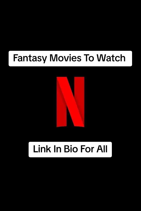 Here's a list of the best fantasy Movies to watch now. #creatorsearchinsights #netflix #netflixmovies #fantasymovies #movies #recommendations #suggestions #actionmovie #movieclips #fyp #actionmovies #foryou #movietok #whattowatch #mustwatch #fyp