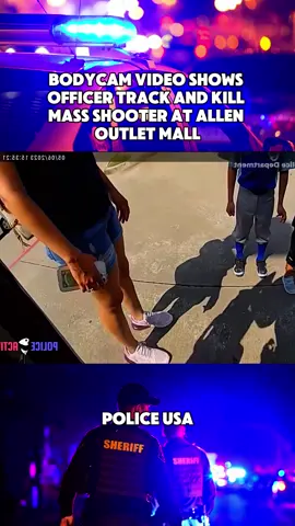 Bodycam Video Shows Officer Track And Kill Mass Shooter At Allen Outlet Mall #police #fyp #cops #copsoftiktok #bodycam #policeoftiktok #usa 