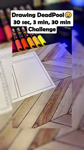 Drawing DeadPool😀30 sec, 3 min, 30 min Challenge