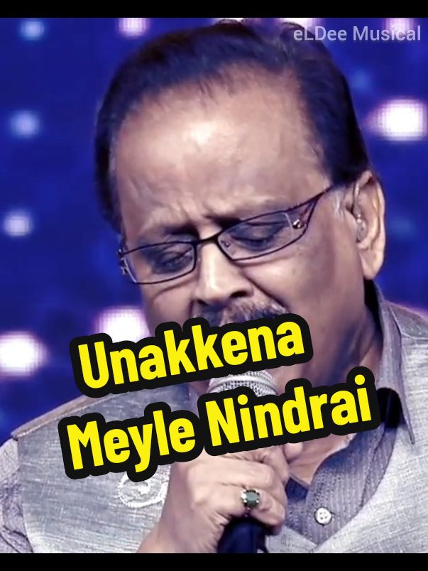 SPB Sir's Unforgetable Collections.Unekkena Meyle Nindrai #unakenameyle #spb #tamil  #eldeemusical #eldeecreations #eldeeglobe 