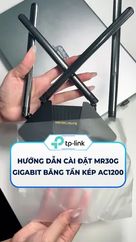 Hướng dẫn cài đặt chi tiết Router Wifi MR30G - Gigabit băng tần kép AC1200 #tplink #tplinkvietnam #ecom #wifi #routerwifi #mr30g #mercusys #xh #viral 