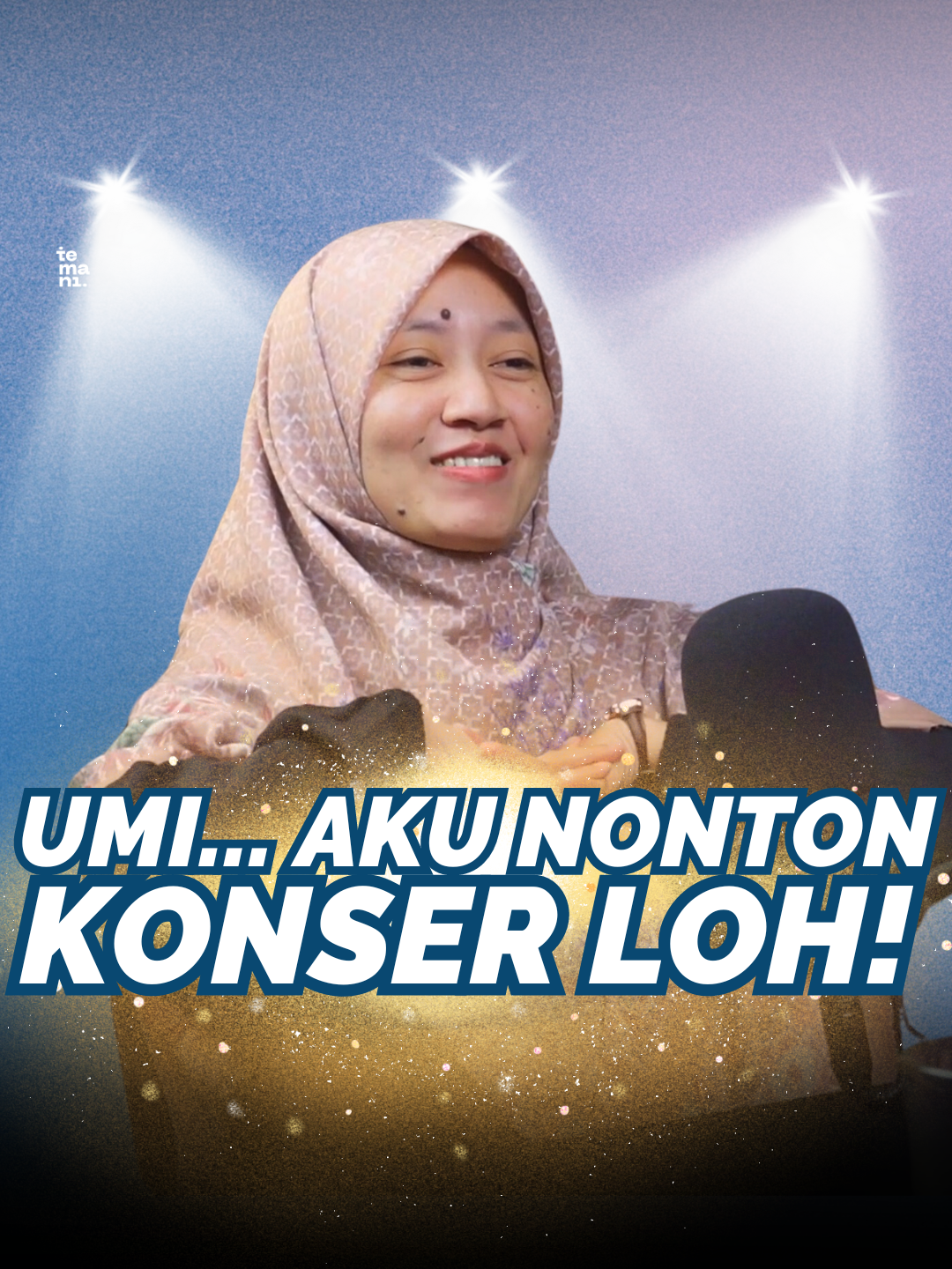 Umii... Aku pernah nonton konser.... Simak Selengkapnya di Youtube dan Spotify Temani!