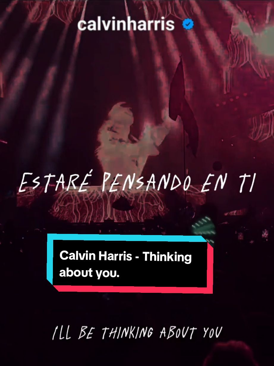 I'll be thinking about you.♡ ̆̈ Calvin Harris ft. Ayah Marar - Thinking about you. #calvinharris #thinkingaboutyou  #ElectronicMusic #livemusic #onstage #fyp #fypシ #parati  #throwbacksongs #ultra  #forgottensongs  #2010sthrowback  #letrasdecanciones 