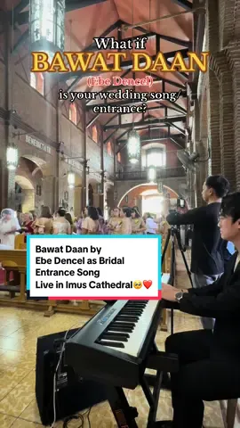 Nahanap din kita... 🥺 Bawat Daan - Ebe Dencel (c) as Wedding Entrance song ❤️ Live in Imus Cathedral! ⛪️ Congratulations to the newly wed Couple!  PM FOR WEDDING INQUIRIES!  #wedding #weddingpianist #weddingpiano #bawatdaan #ebedencel #opm #filipinowedding #opmlovesongs #rolandfp30x #rolandartists #rolandph #yupangcomusic #yupangcomusicmainshowroom #yupangco #fyp #foryouu #fypツ #fypviral 